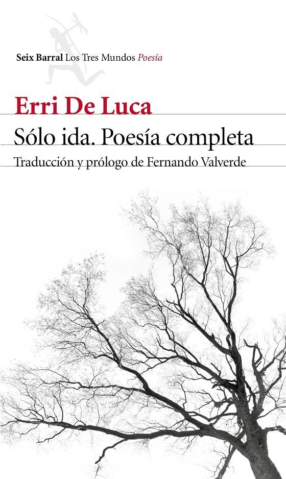 SOLO IDA  POESIA COMPLETA | 9788432229640 | DE LUCA, ERRI 