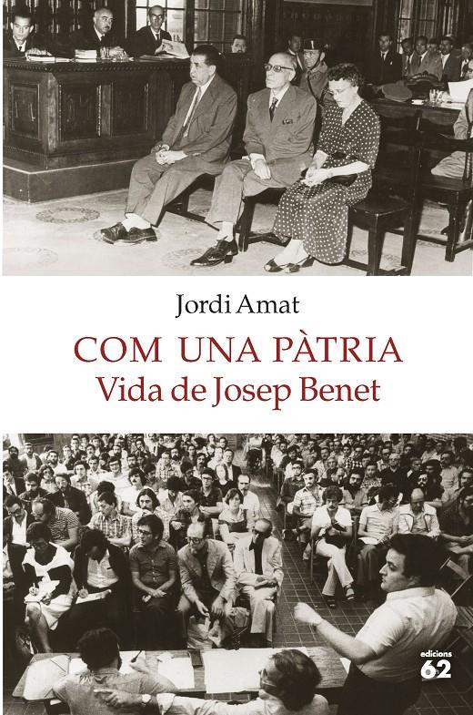 COM UNA PATRIA VIDA DE JOSEP BENET | 9788429775549 | AMAT, JORDI