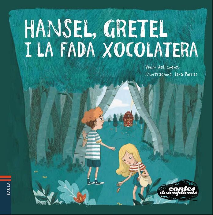 HANSEL  GRETEL I LA FADA XOCOLATERA | 9788447932658 | VIVIM DEL CUENTU