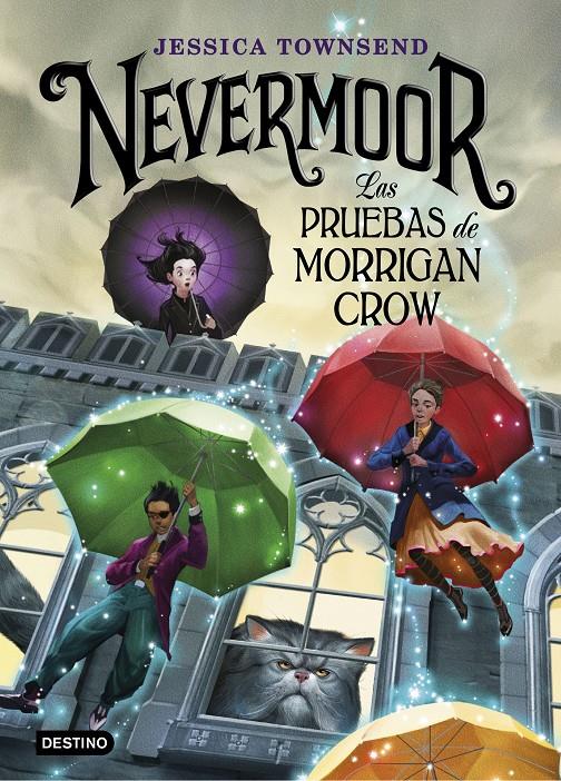 NEVERMOOR LAS PRUEBAS DE MORRIGAN CROW | 9788408187646 | TOWNSEND, JESSICA