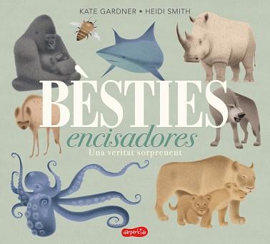 BESTIES ENCISADORES UNA VERITAT SORPRENENT | 9788417222680 | GARDNER, KATE