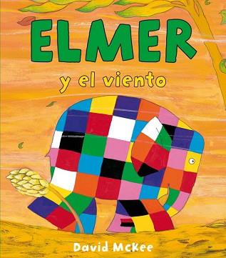 ELMER Y EL VIENTO  ELMER  PRIMERAS LECTURAS 10 | 9788448834418 | MCKEE, DAVID