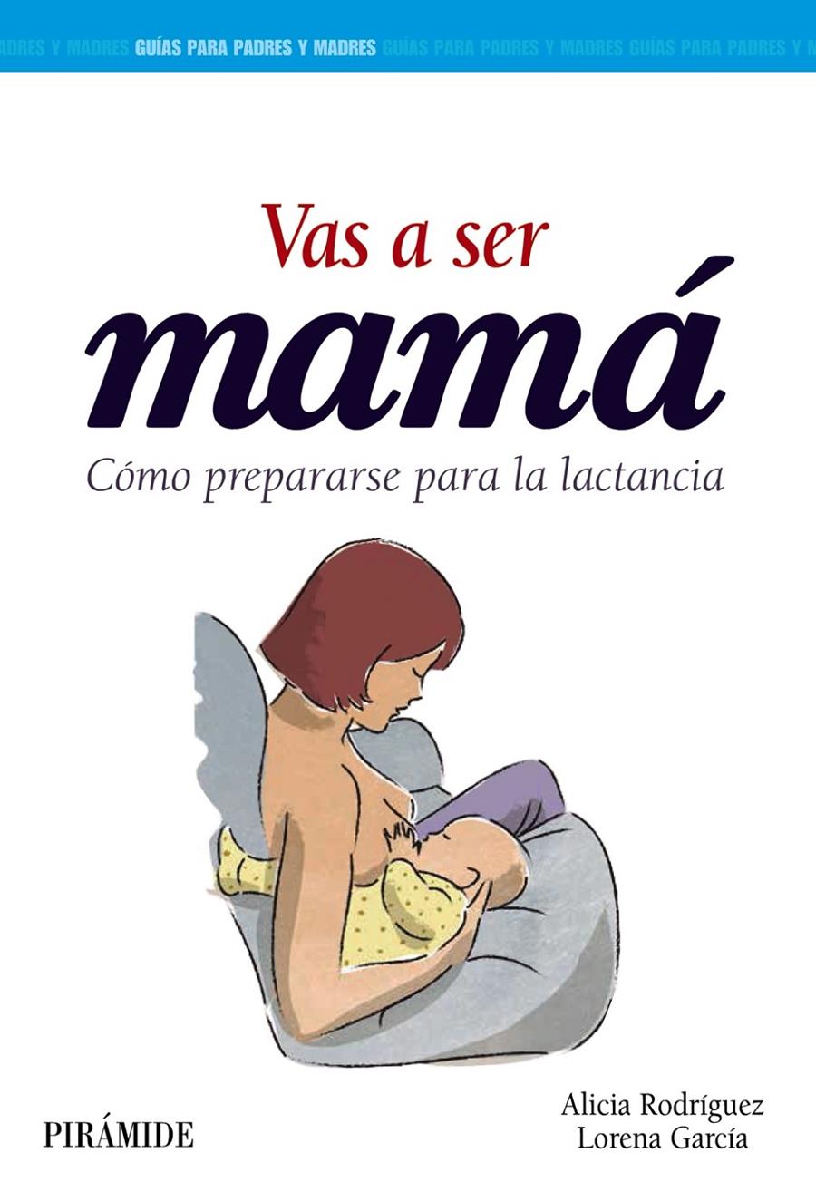 VAS A SER MAMA | 9788436836615 | RODRIGUEZ TORRES, ALICIA / GARCIA ESTEBAN, LORENA