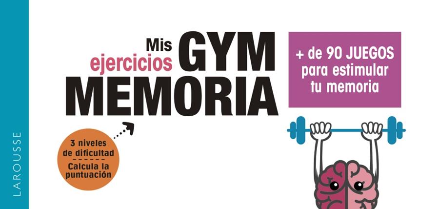 GYM MEMORIA  MAS DE 90 JUEGOS PARA ESTIMULAR TU MEMORIA | 9788417720018