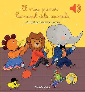 MEU PRIMER CARNAVAL DELS ANIMALS, EL | 9788416519613 | CORDIER, SEVERINE