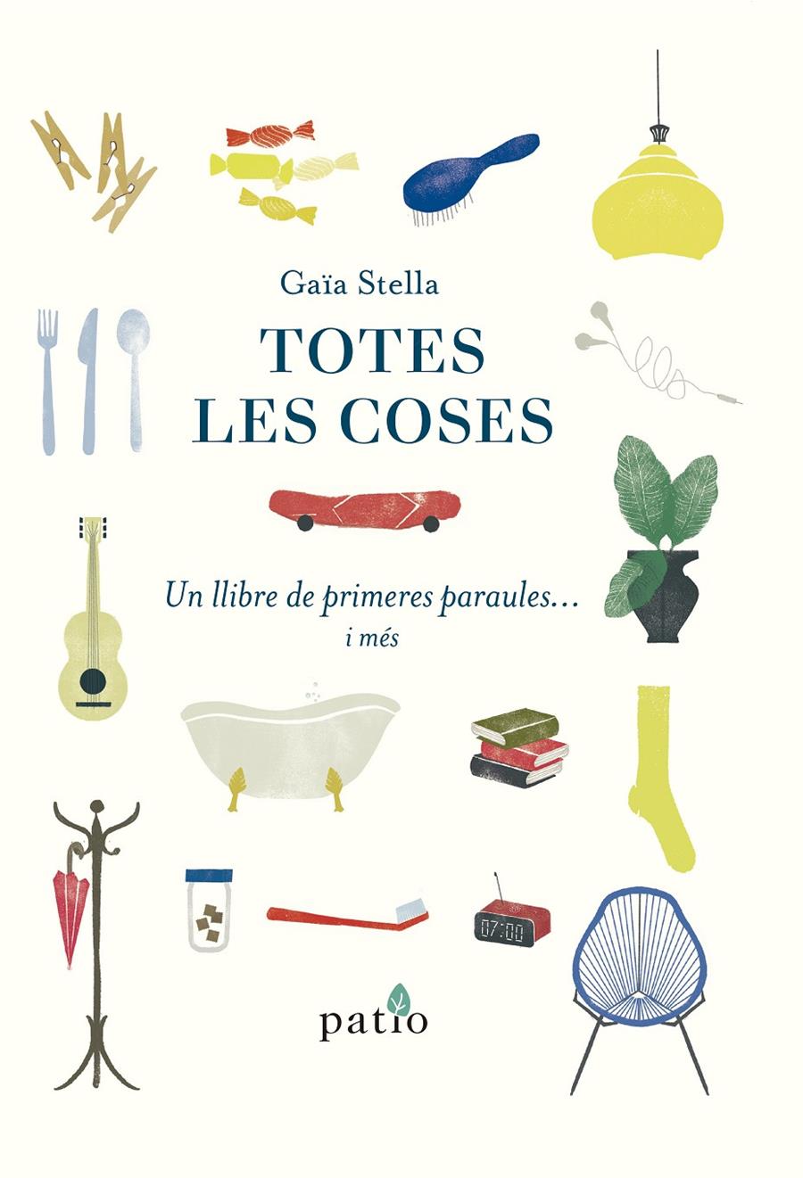 TOTES LES COSES | 9788417886080 | STELLA, GAIA