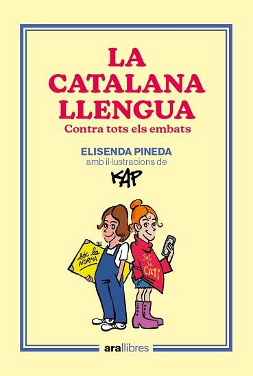 CATALANA LLENGUA, LA | 9788418928918 | PINEDA I TRAID, ELISENDA / CAPDEVILA KAP, JAUME