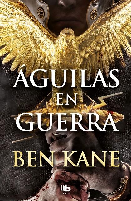 AGUILAS EN GUERRA (AGUILAS DE ROMA 1) | 9788490706688 | KANE, BEN