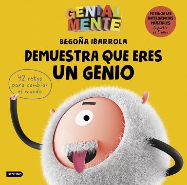 DEMUESTRA QUE ERES UN GENIO (GENIAL MENTE) | 9788408209591 | IBARROLA, BEGOÑA