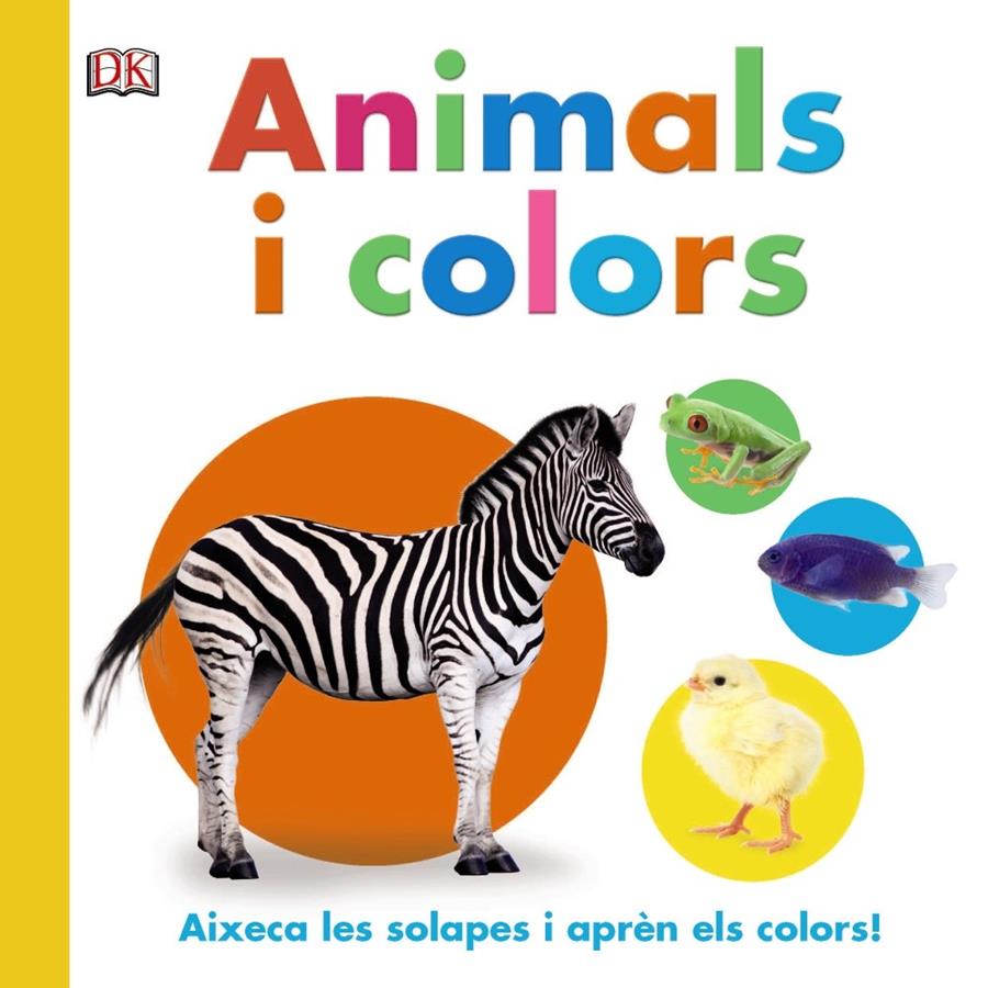 ANIMALS I COLORS | 9788499067360 | SIRETT, DAWN