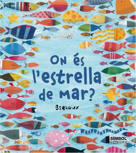 ON ES L'ESTRELLA DE MAR  | 9788415315247 | BARROUX