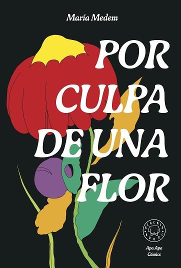 POR CULPA DE UNA FLOR | 9788418733987 | MEDEM, MARIA