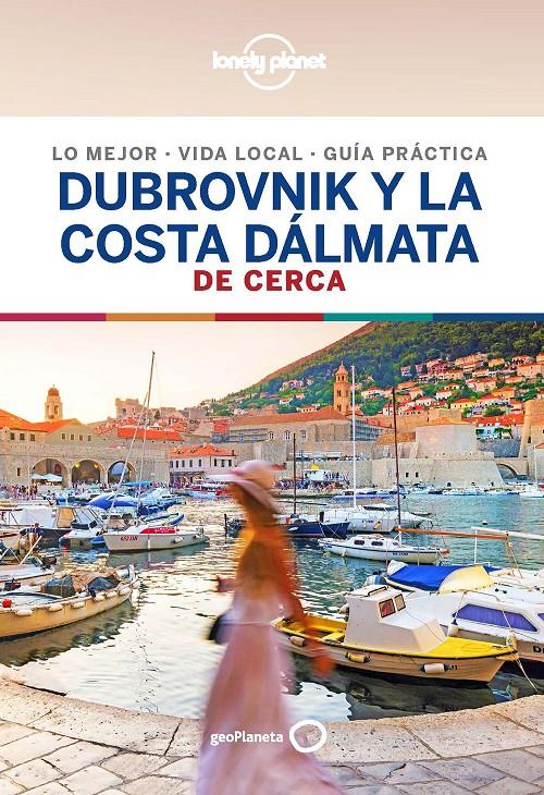 DUBROVNIK Y LA COSTA DALMATA DE CERCA 1 | 9788408206736 | DRAGICEVICH, PETER