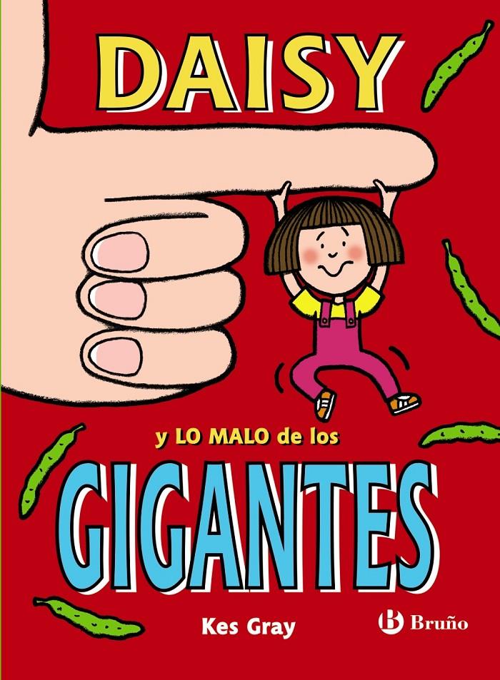 DAISY Y LO MALO DE LOS GIGANTES | 9788469620908 | GRAY, KES