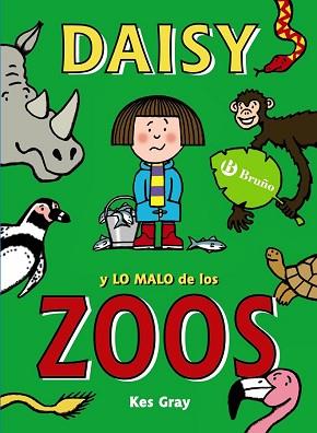 DAISY Y LO MALO DE LOS ZOOS | 9788469605424 | GRAY, KES