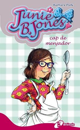 JUNIE B JONES  CAP DE MENJADOR | 9788499064246 | PARK, BARBARA