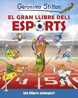 GRAN LLIBRE DELS ESPORTS, EL  | 9788416522316 | STILTON, GERONIMO