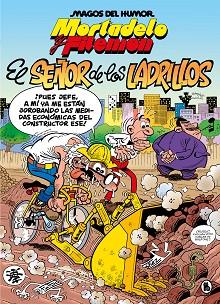 MORTADELO Y FILEMON  EL SEÑOR DE LOS LADRILLOS (MAGOS DEL HUMOR 102) | 9788402429544 | IBAÑEZ, FRANCISCO