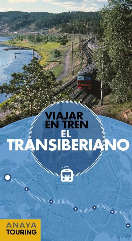 TRANSIBERIANO, EL (VIAJAR EN TREN) | 9788491581055 | MORTE USTARROZ, MARC AITOR