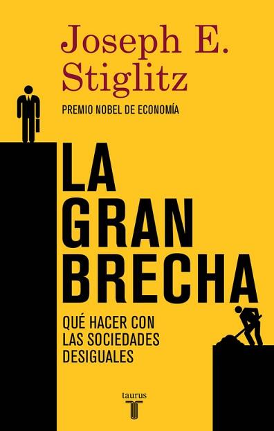 GRAN BRECHA, LA  | 9788430617418 | STIGLITZ, JOSEPHE