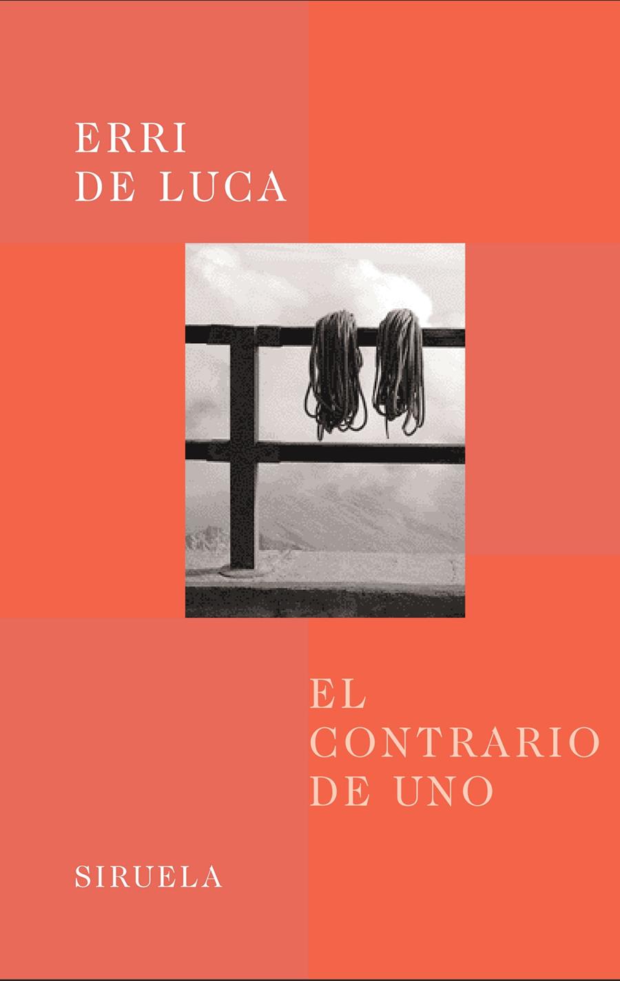 CONTRARIO DE UNO, EL | 9788478447411 | DE LUCA, ERRI