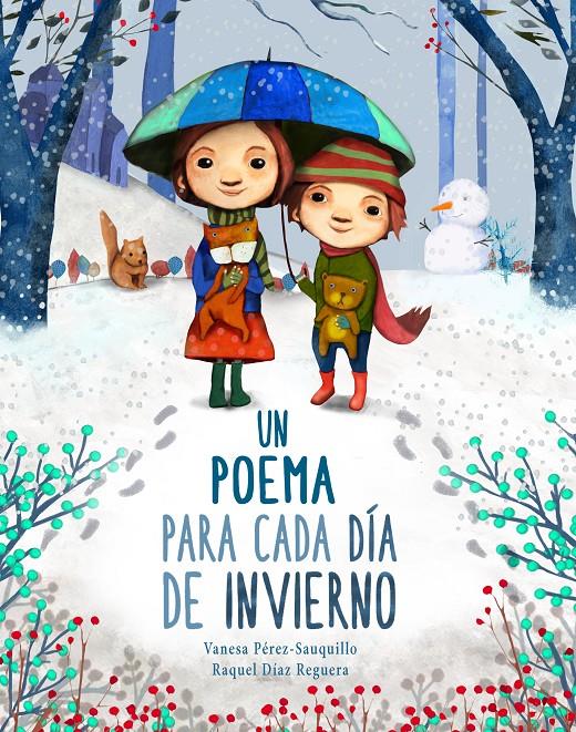 UN POEMA PARA CADA DIA DE INVIERNO | 9788448854164 | PEREZ-SAUQUILLO MUÑOZ, VANESA/DIAZ REGUERA, RAQUEL