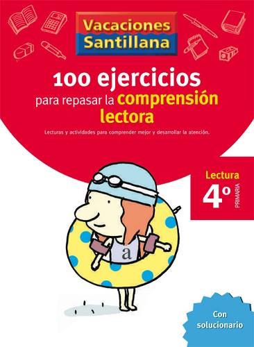 VACACIONES SANTILLANA 4 PRIMARIA 100 EJERCICIO PARA MEJORAR LA COMPRESION LECTOR | 9788429409024