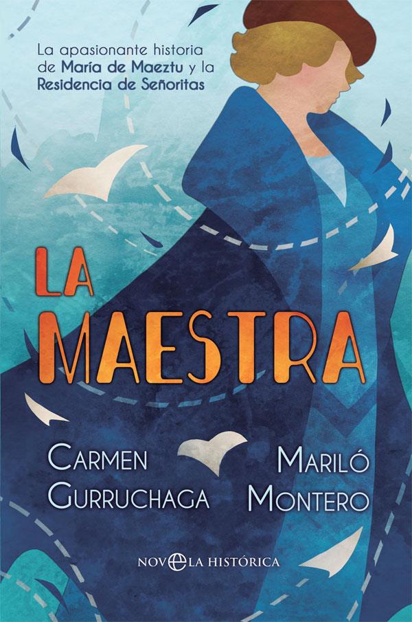 MAESTRA, LA | 9788491647096 | MONTERO, MARILO/GURRUCHAGA, CARMEN