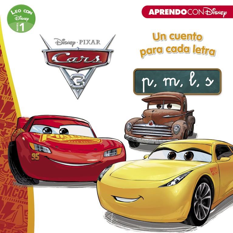 CARS 3  UN CUENTO PARA CADA LETRA P, M, L, S (LEO CON DISNEY NIVEL 1) | 9788416931088