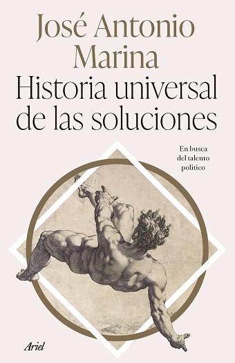 HISTORIA UNIVERSAL DE LAS SOLUCIONES | 9788434437340 | MARINA, JOSE ANTONIO