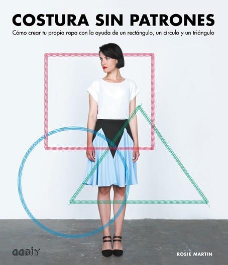 COSTURA SIN PATRONES REF 0G1653 | 9788425228896 | MARTIN, ROSIE