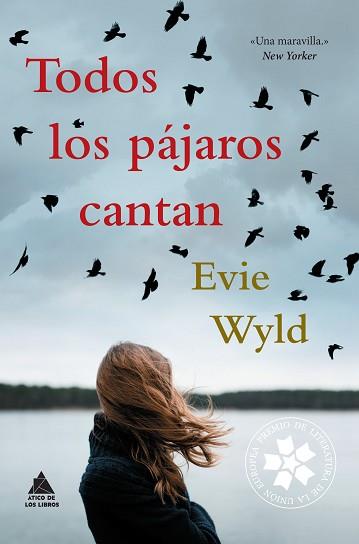 TODOS LOS PAJAROS CANTAN | 9788416222544 | WYLD, EVIE