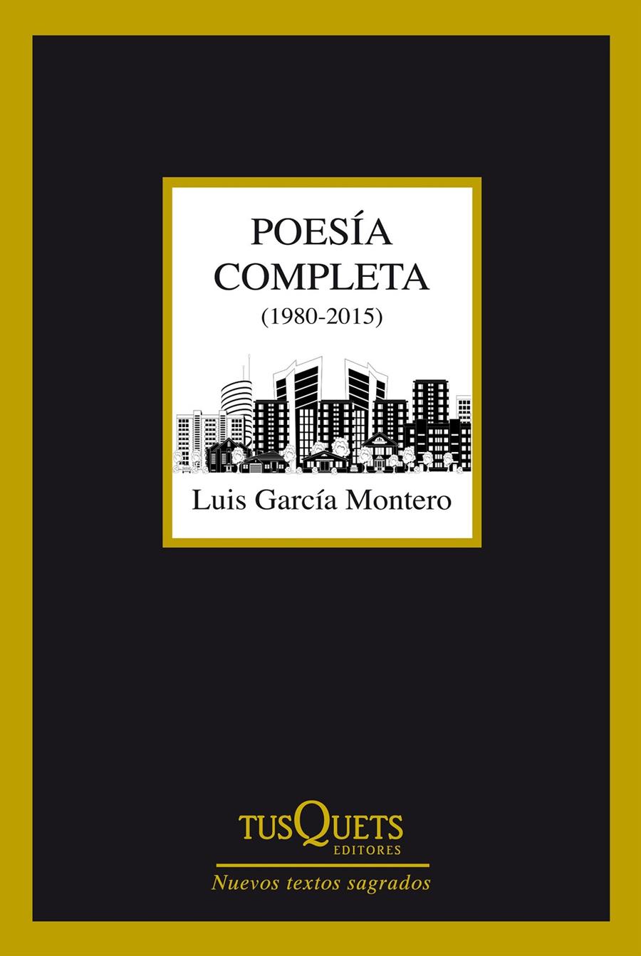 POESIA COMPLETA (1980-2015) | 9788490660775 | GARCIA MONTERO, LUIS ANTONIO