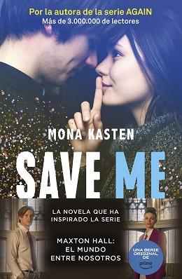 SAVE 1 SAVE ME | 9788408262411 | KASTEN, MONA