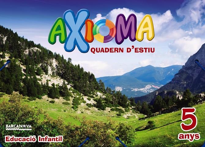 QUADERN ESTIU AXIOMA 5 ANYS | 9788448941956 | COLOMA, ELISABETH / NADAL, ANNA / SARRA, ANNA