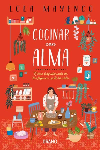 COCINAR CON ALMA | 9788416720736 | MAYENCO, LOLA