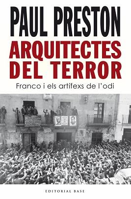 ARQUITECTES DEL TERROR  FRANCO I ELS ARTÍFEXS DE L’ODI | 9788418434938