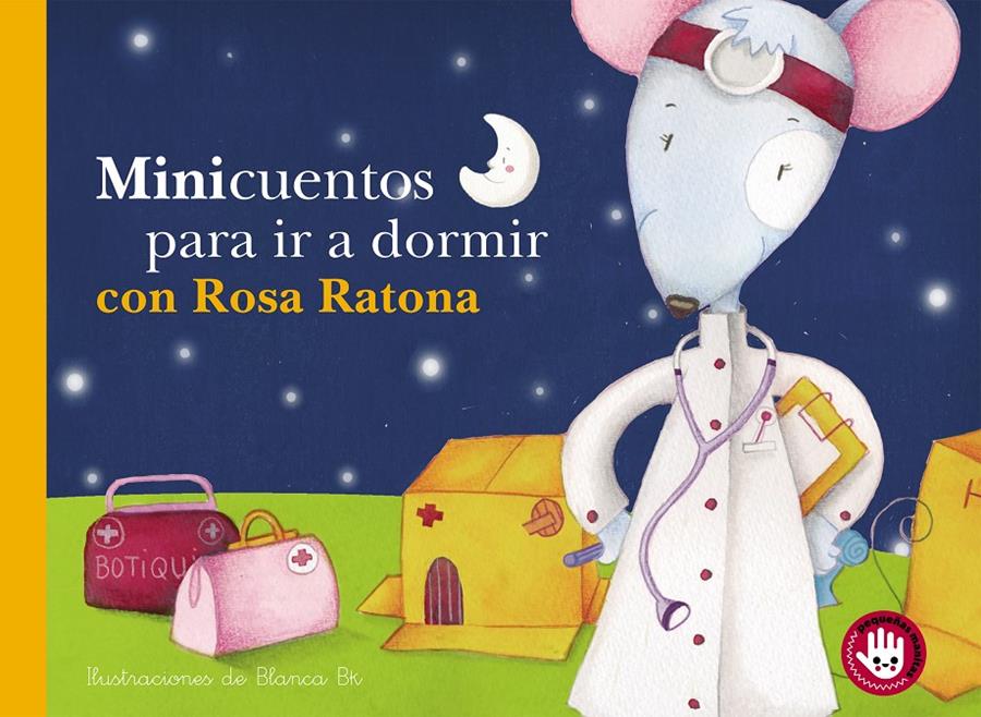 MINICUENTOS PARA IR A DORMIR CON ROSA RATONA (MINICUENTOS) | 9788448852832 | BK, BLANCA