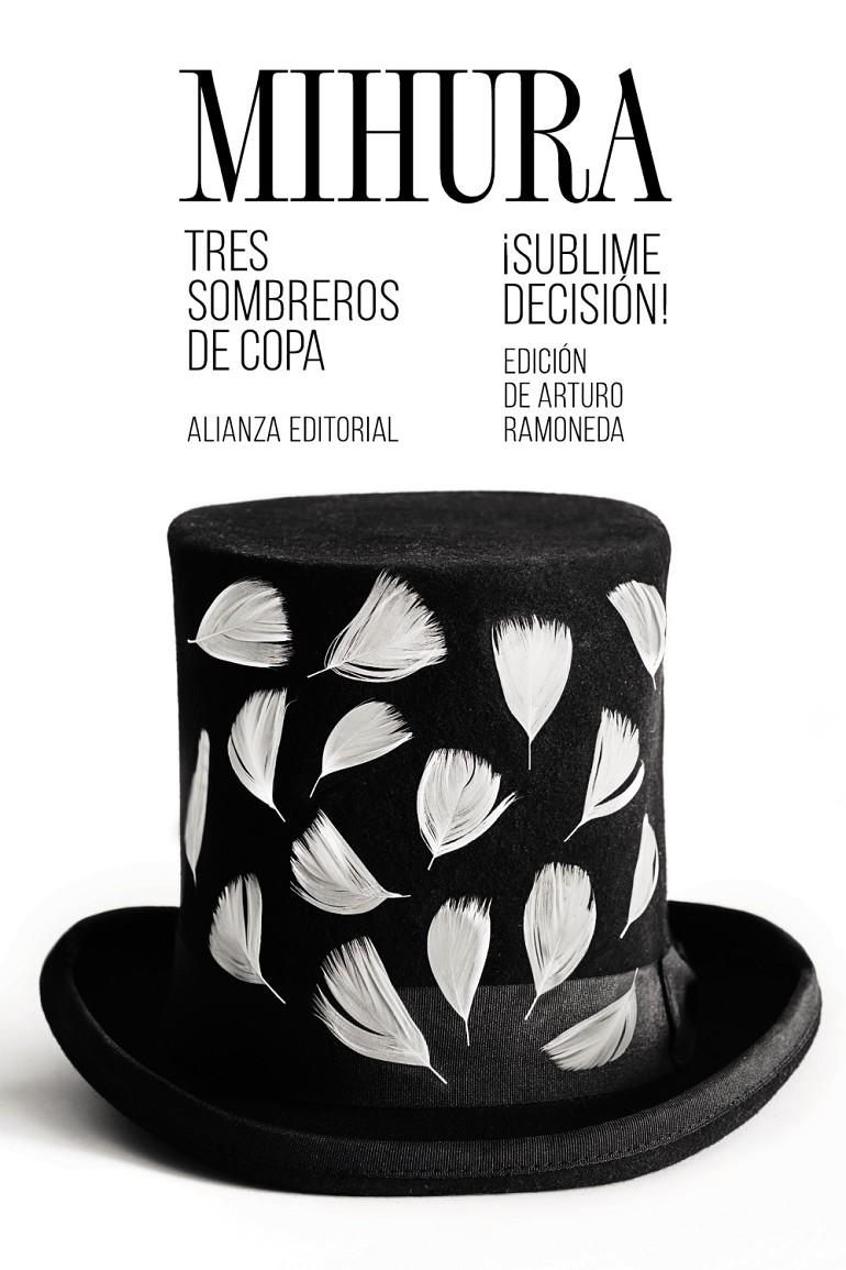 TRES SOMBREROS DE COPA / SUBLIME DECISION | 9788491817475 | MIHURA, MIGUEL