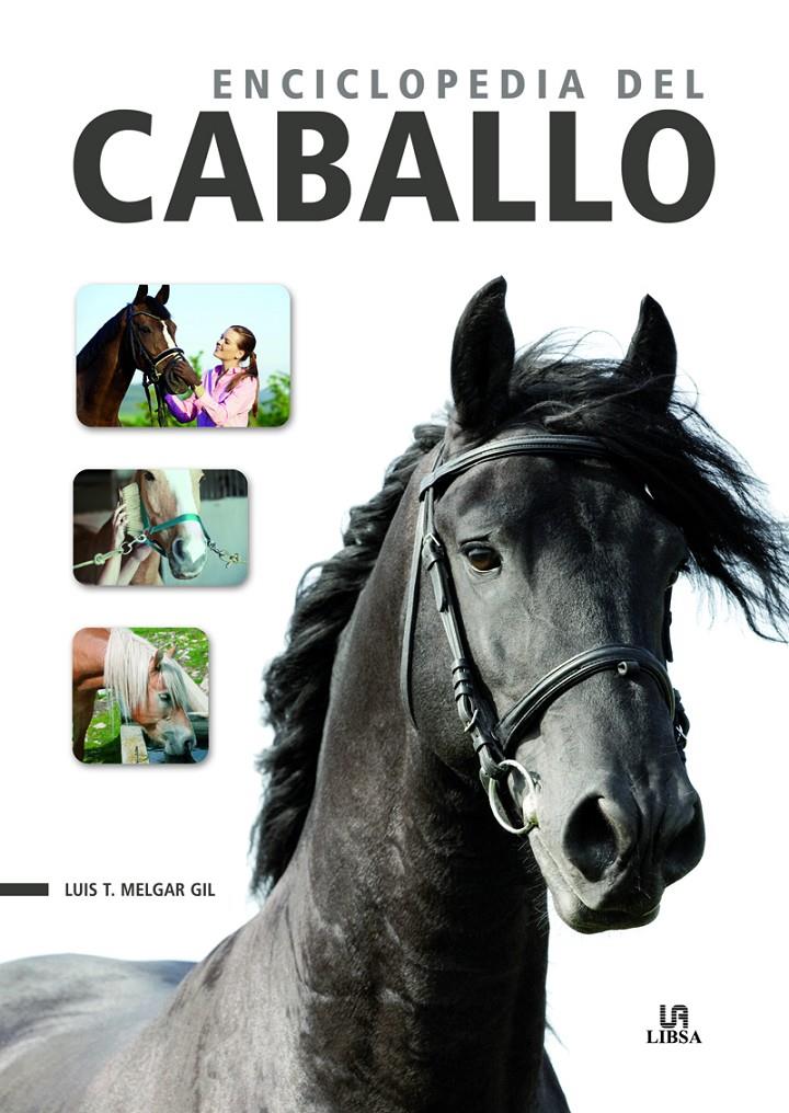 ENCICLOPEDIA DEL CABALLO | 9788466237918 | MELGAR GIL, LUIS TOMAS