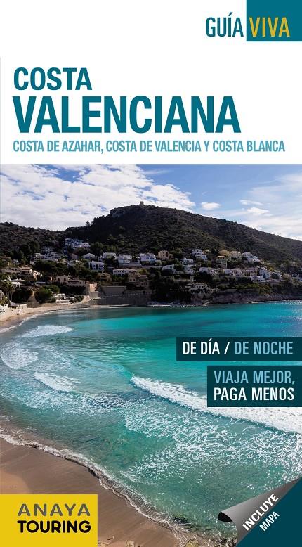 COSTA VALENCIANA  COSTA DEL AZAHAR  COSTA DE VALENCIA Y COSTA BLANCA GUIA VIVA - ESPAÑA | 9788499359335