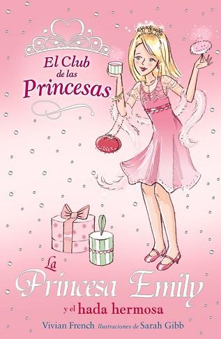 PRINCESA EMILY Y EL HADA HERMOSA, LA  | 9788466752398 | FRENCH, VIVIAN