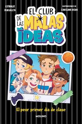 PEOR PRIMER DIA DE CLASE, EL           EL CLUB DE LAS MALAS IDEAS 1  | 9788427242920 | BURGALETA, ESTIBALIZ