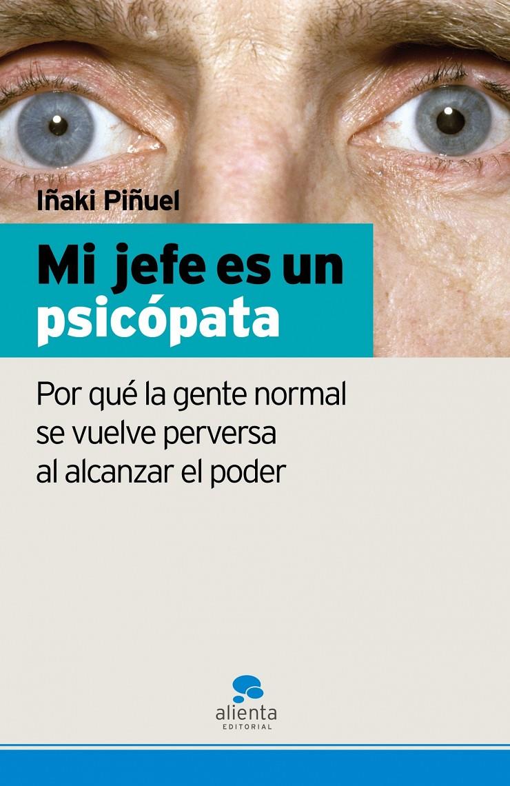 MI JEFE ES UN PSICOPATA | 9788493582739 | PIÑUEL, IÑAKI