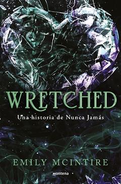 WRETCHED (NUNCA JAMAS 3) | 9788410050921 | MCINTIRE, EMILY