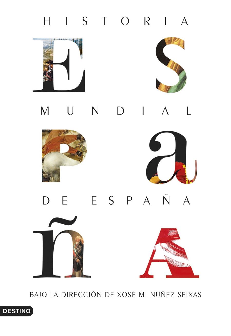 HISTORIA MUNDIAL DE ESPAÑA | 9788423354610 | NUÑEZ SEIXAS, XOSE M.