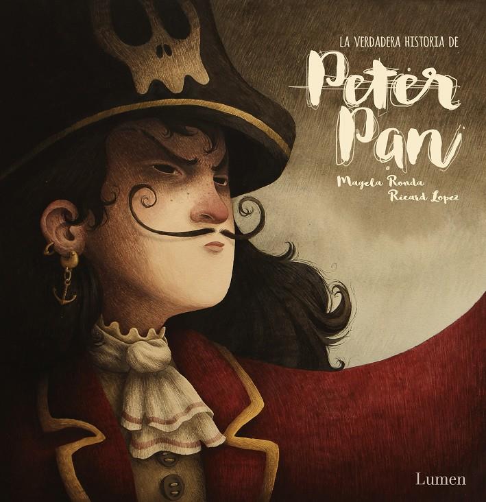 VERDADERA HISTORIA DE PETER PAN, LA  | 9788448852450 | RONDA, MAGELA / RICARDILUS