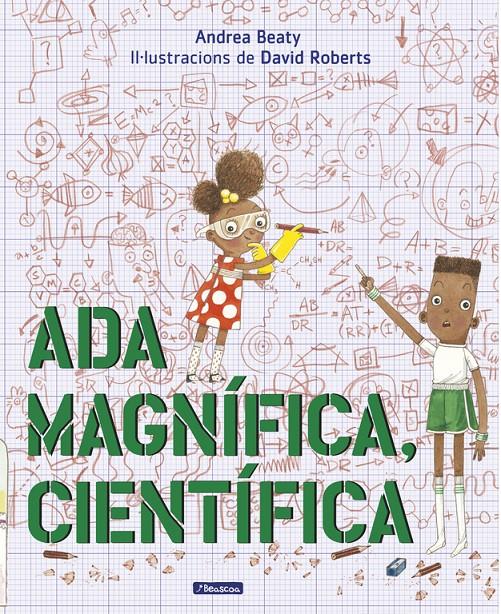 ADA MAGNIFICA CIENTIFICA | 9788448849672 | BEATY, ANDREA / ROBERTS, DAVID 