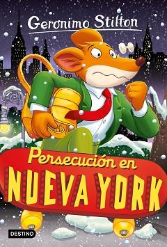 PERSECUCION EN NUEVA YORK | 9788408275916 | STILTON, GERONIMO