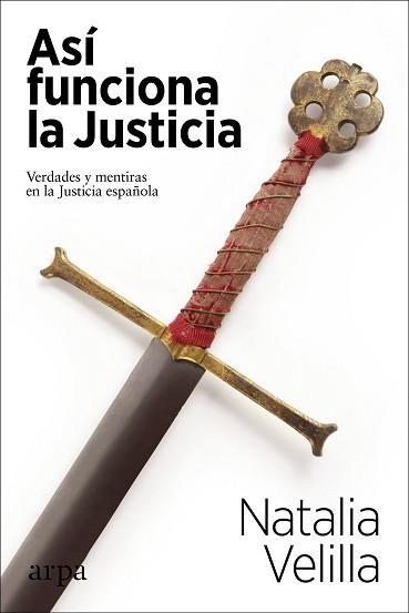 ASI FUNCIONA LA JUSTICIA | 9788417623746 | VELILLA, NATALIA